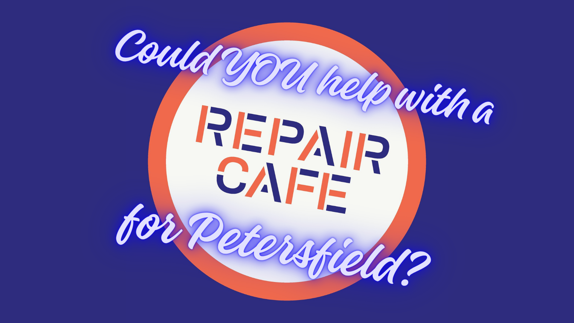 Could you help with a Repair Cafe for Petersfield?